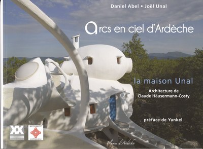 ARCS EN CIEL D´ARDECHE - LA MAISON UNAL