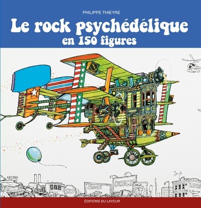 ROCK PSYCHEDELIQUE EN 150 FIGURES