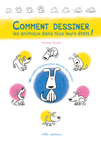 COMMENT DESSINER LES ANIMAUX DANS TOUS LEURS ETATS !