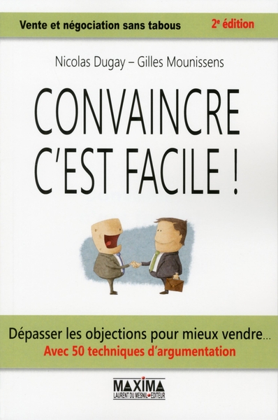 CONVAINCRE C´EST FACILE 2ED