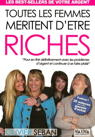 TOUTES LES FEMMES MERITENT D´ETRE RICHES
