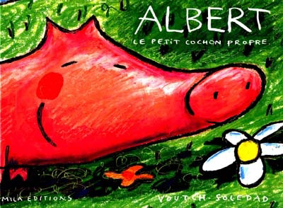 ALBERT LE PETIT COCHON PROPRE