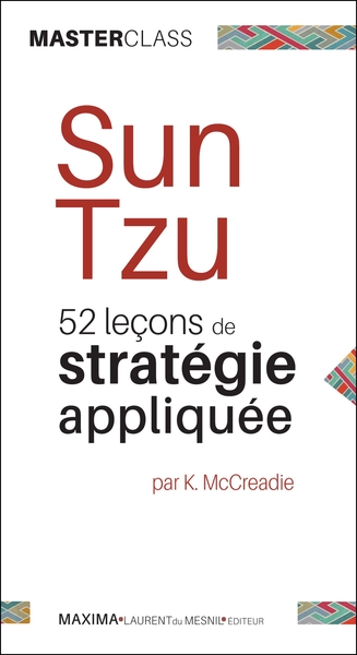 SUN TZU LECONS DE STRATEGIE APPLIQUEE
