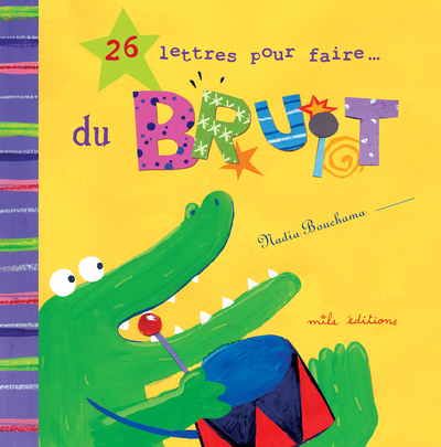 26 LETTRES POUR FAIRE DU BRUIT