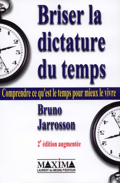 BRISER LA DICTATURE DU TEMPS 2ED