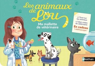 ANIMAUX DE LOU - MA MALLETTE DE VETERINAIRE