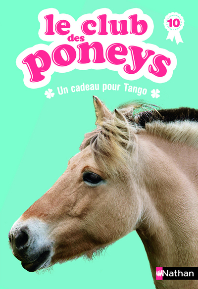 CLUB DES PONEYS T10 UN CADEAU POUR TANGO