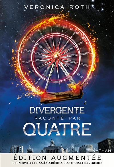 DIVERGENTE RACONTE PAR QUATRE - EDITION AUGMENTEE