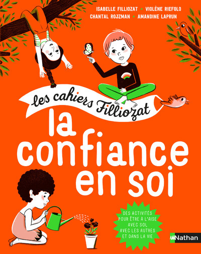 CAHIER FILLIOZAT CONFIANCE EN SOI