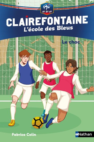 CLAIREFONTAINE L´ECOLE DES BLEUS - TOME 2 LE CHOC