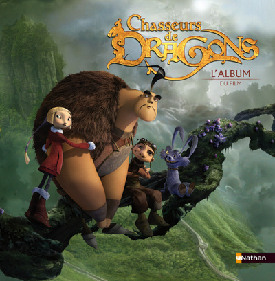 CHASSEURS DE DRAGONS L'ALBUM DU FILM