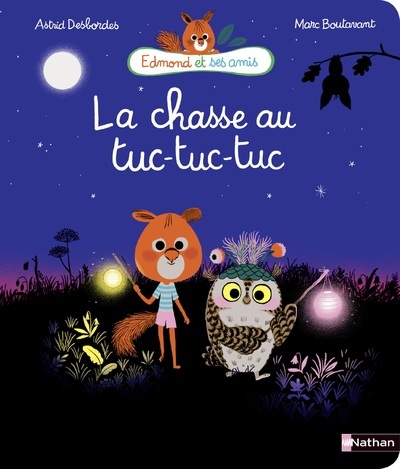 EDMOND ET SES AMIS - CHASSE AU TUC-TUC-TUC