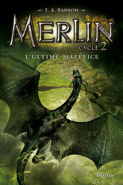 MERLIN CYCLE 2 - TOME 3 L´ULTIME MALEFICE