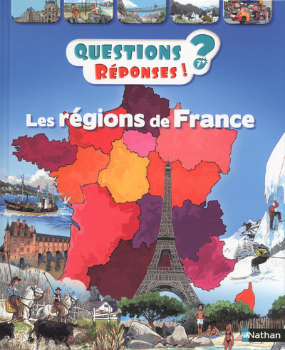 REGIONS DE FRANCE - QUESTIONS / REPONSES 7+