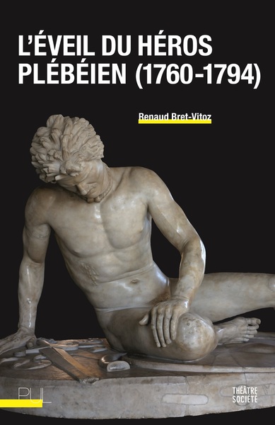 L´EVEIL DU HEROS PLEBEIEN (1760-1794)