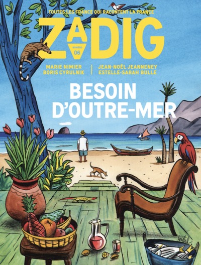 ZADIG - NUMERO 6 BESOIN D´OUTRE-MER