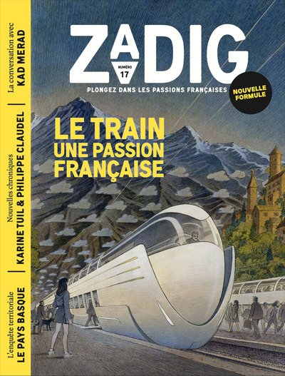 ZADIG N17 - LE TRAIN, UNE PASSION FRANCAISE