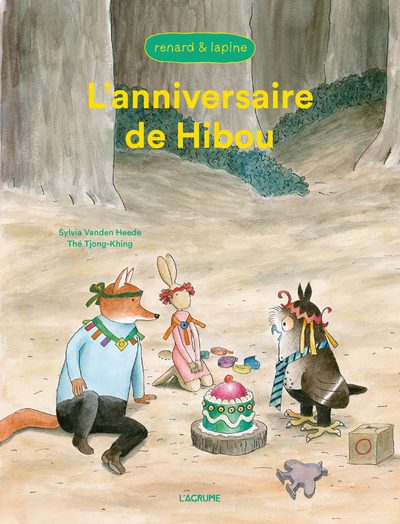 L´ANNIVERSAIRE DE HIBOU - RENARD ET LAPINE
