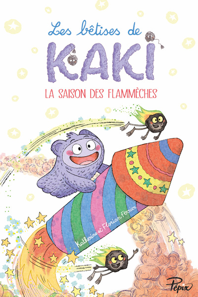 BETISES DE KAKI - T02 - LA SAISON DES FLAMMECHES