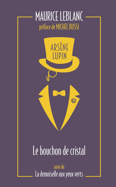ARSENE LUPIN. LE BOUCHON DE CRISTAL SUIVI DE LA DEMOISELLE AUX YEUX VERTS - POCHE