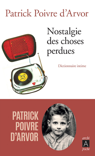 NOSTALGIE DES CHOSES PERDUES - DICTIONNAIRE INTIME