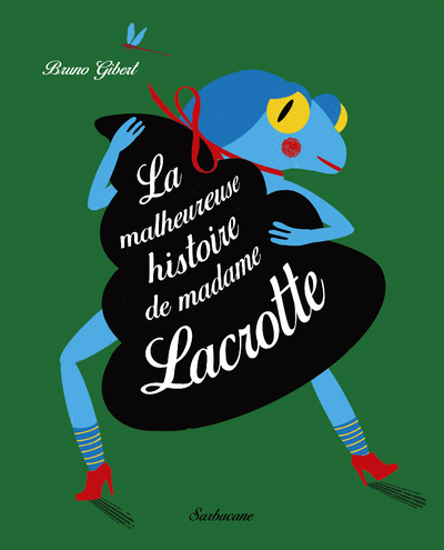 MALHEUREUSE HISTOIRE DE MADAME LACROTTE (LA)