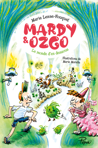 MARDY ET OZGO, LE MONDE D EN DESSOUS