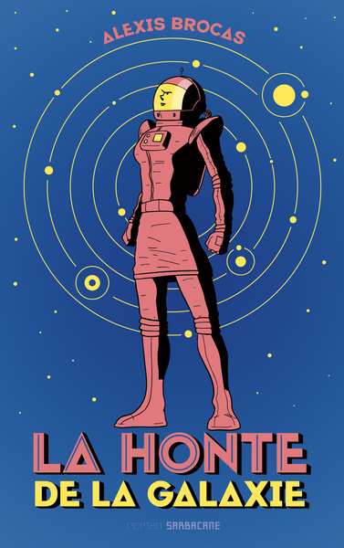 HONTE DE LA GALAXIE