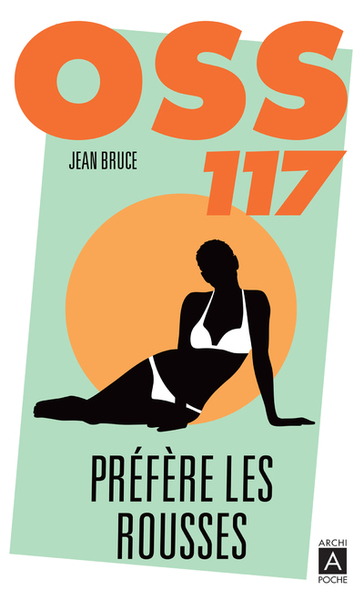 OSS 117 PREFERE LES ROUSSES - POCHE