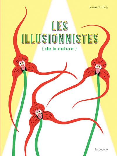 ILLUSIONNISTES DE LA NATURE (LES)