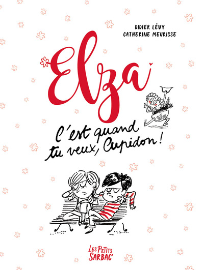 ELZA C´EST QUAND TU VEUX CUPIDON !