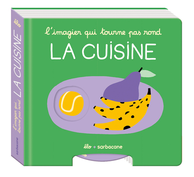 IMAGIER QUI TOURNE PAS ROND - LA CUISINE