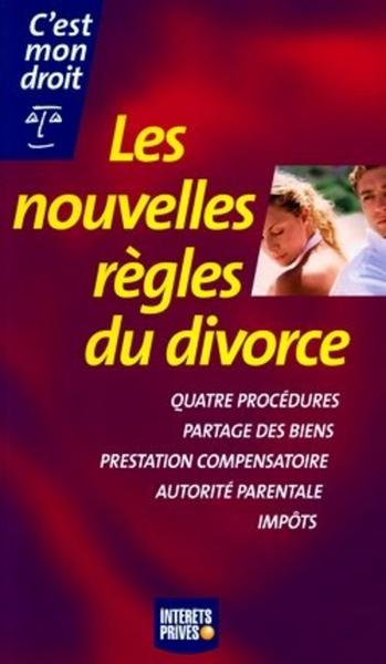 NOUVELLES REGLES DU DIVORCE