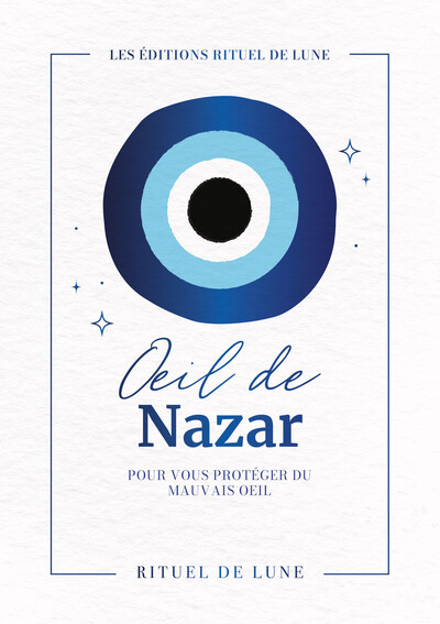 OEIL DE NAZAR - POUR VOUS PROTEGER DU MAUVAIS OEIL