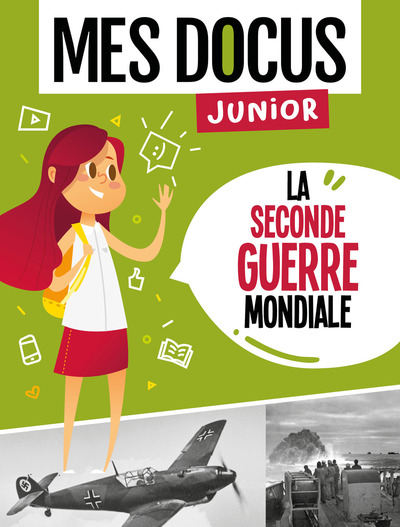 SECONDE GUERRE MONDIALE (COLL. MES DOCUS JUNIOR)