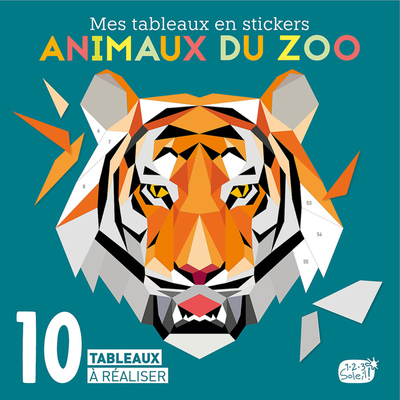 ANIMAUX DU ZOO (COLL. MES TABLEAUX EN STICKERS)