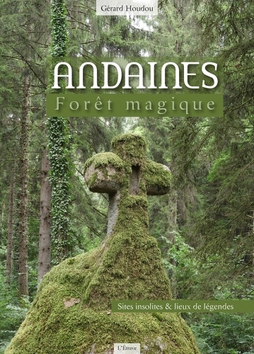 ANDAINES, FORET MAGIQUE