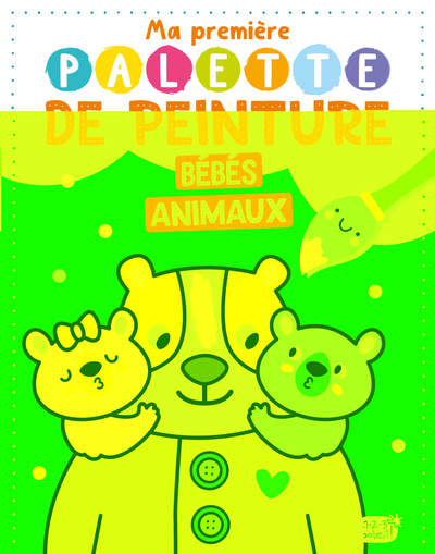 MA PREMIERE PALETTE DE PEINTURE - BEBES ANIMAUX