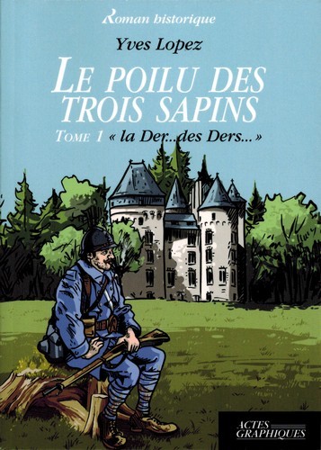 POILU DES TROIS SAPINS TOME1