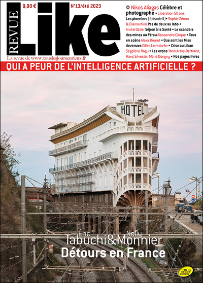 REVUE LIKE N 13 : DETOURS EN FRANCE - ETE 2023 - ERIC TABUCHI ET NELLY MONN