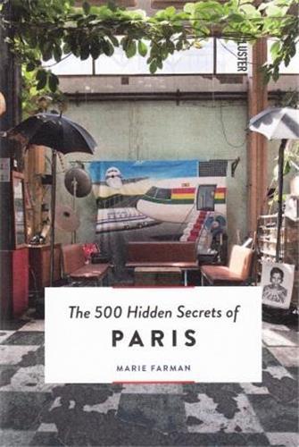 THE 500 HIDDEN SECRETS OF PARIS /ANGLAIS