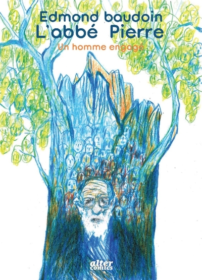 BIOCOMICS - L´ABBE PIERRE, UN HOMME ENGAGE