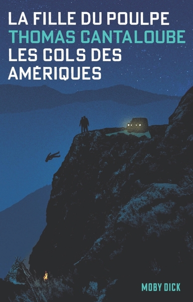 COLS DES AMERIQUES - LA FILLE DU POULPE- TOME 1