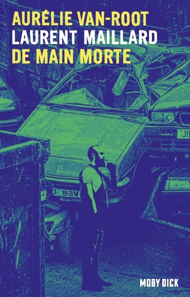AURELIE VAN ROOT - TOME 1 - DE MAIN MORTE