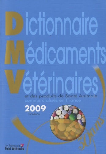 DICTIONNAIRE MEDICAMENTS VETERINAIRES 2009