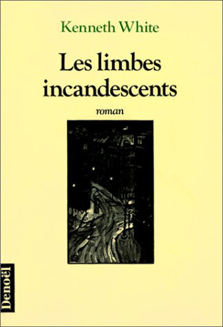 LIMBES INCANDESCENTES OU LE LIVRE DES SEPT CHAMBRES