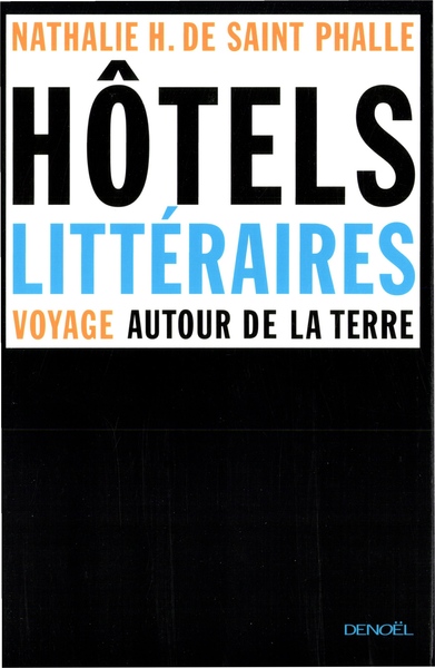 HOTELS LITTERAIRES(VOYAGE AUTOUR DE LA TERRE)