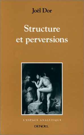 STRUCTURE ET PERVERSIONS