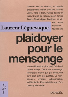 PLAIDOYER POUR LE MENSONGE