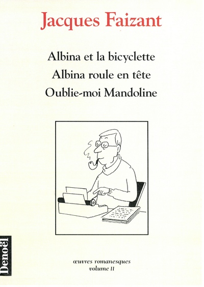 ALBINA ET LA BICYCLETTE / ALBINA ROULE EN TETE